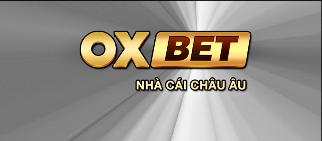 Oxbet – Nhà cái hàng đầu Dubai gây bão tại Việt Nam
